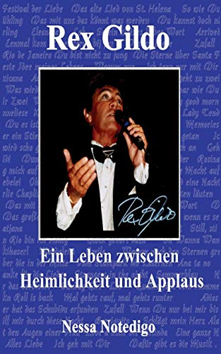 9783732291700: Rex Gildo. Ein Leben zwischen Heimlichkeit und Applaus