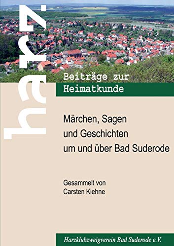 9783732292639: Mrchen, Sagen und Geschichten um und ber Bad Suderode: Beitrge zur Heimatkunde