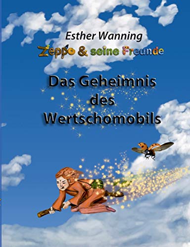 9783732292820: Zeppo und seine Freunde: Das Geheimnis des Wertschomobils (German Edition)
