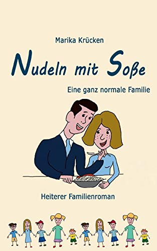 Beispielbild fr Nudeln mit Soe Eine ganz normale Familie zum Verkauf von Buchpark