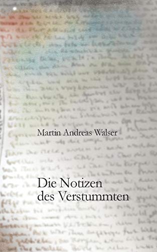 Stock image for Die Notizen des Verstummten (German Edition) for sale by Lucky's Textbooks