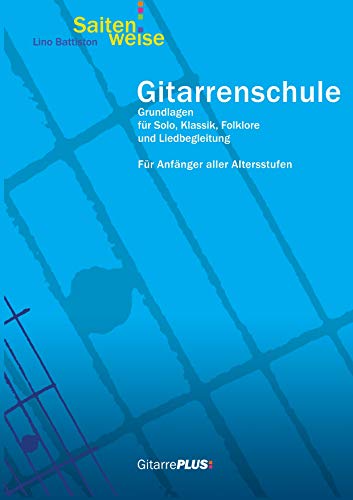 9783732296347: Gitarrenschule Saitenweise: Grundlagen fr Solo, Klassik, Folklore und Liedbegleitung. Fr Anfnger aller Altersstufen.