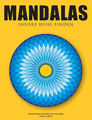 Beispielbild fr Mandalas - Innere Ruhe finden:Wundersch ne Mandalas zum Ausmalen zum Verkauf von Ria Christie Collections