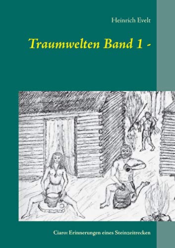 Traumwelten Band 1 - Heinrich Evelt
