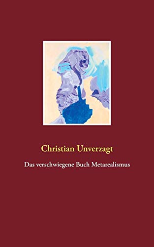 9783732297580: Das verschwiegene Buch Metarealismus