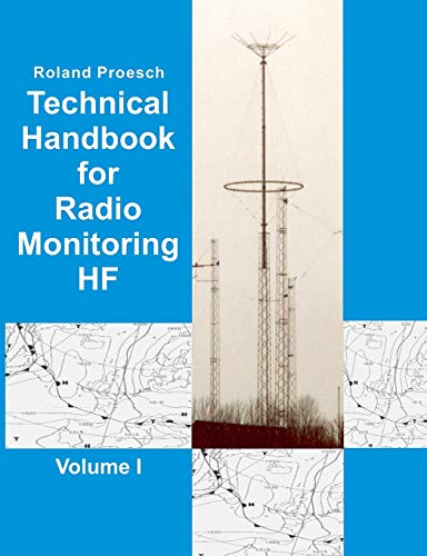 Stock image for Technical Handbook for Radio Monitoring HF Volume I: Edition 2019 for sale by Lucky's Textbooks