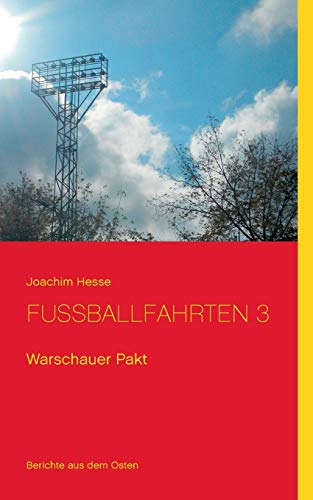 9783732299737: Fuballfahrten 3: Warschauer Pakt