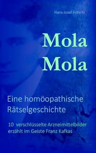 Beispielbild fr Mola Mola : Eine homopathische Rtselgeschichte zum Verkauf von Buchpark