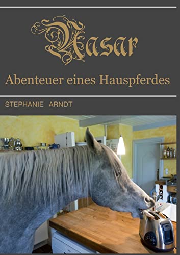 Stock image for Nasar:Abenteuer eines Hauspferdes for sale by Chiron Media
