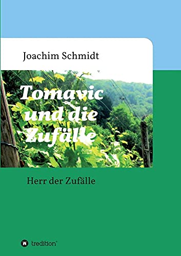 Stock image for Tomavic und die Zufalle for sale by Chiron Media