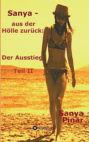 Beispielbild fr Sanya - aus der Hlle zurck (German Edition) zum Verkauf von Lucky's Textbooks