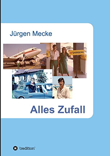 Alles Zufall - Jürgen Mecke