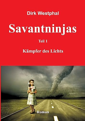 9783732317349: Savantninjas: Teil 1 - Kmpfer des Lichts