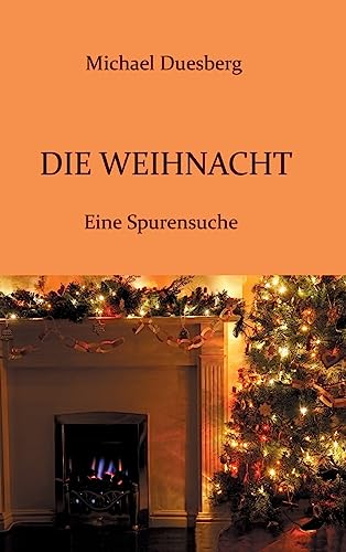 Stock image for Die Weihnacht (German Edition) for sale by Lucky's Textbooks