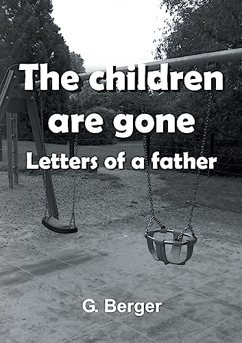 9783732330140: The children are gone: Letters of a father