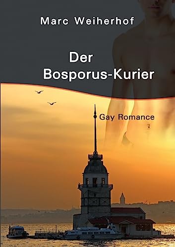 9783732330836: Der Bosporus-Kurier: Gay Romance