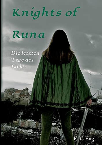 9783732335084: Knights of Runa: Die letzten Tage des Lichts