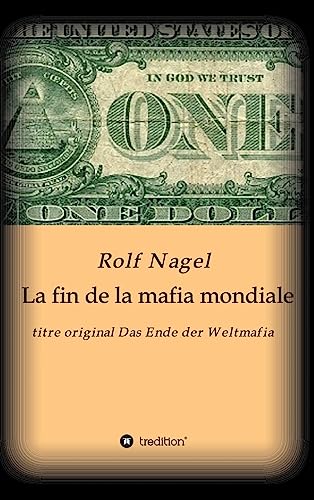 Beispielbild fr La fin de la mafia mondiale : titre original Das Ende der Weltmafia zum Verkauf von Buchpark