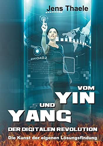 Stock image for Vom Yin und Yang der digitalen Revolution for sale by Chiron Media