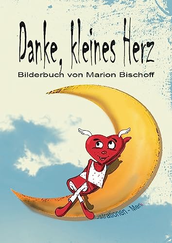 Stock image for Danke, kleines Herz (German Edition) for sale by Lucky's Textbooks