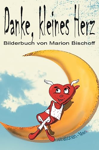 Stock image for Danke, kleines Herz for sale by PBShop.store US