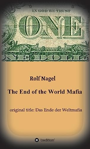 Imagen de archivo de The End of the World Mafia a la venta por Lucky's Textbooks
