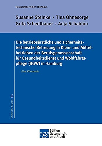 Stock image for Die betriebsrztliche und sicherheitstechnische Betreuung in Klein- und Mittelbetrieben der Berufsgenossenschaft fr Gesundheitsdienst und . Pilotstudie (Edition Gesundheit und Arbeit) for sale by medimops