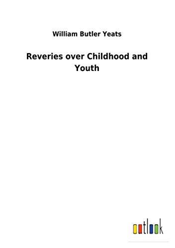Imagen de archivo de Reveries over Childhood and Youth a la venta por Lucky's Textbooks