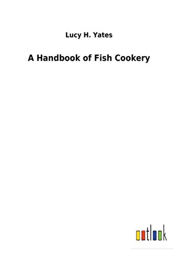 Imagen de archivo de A Handbook of Fish Cookery a la venta por Lucky's Textbooks