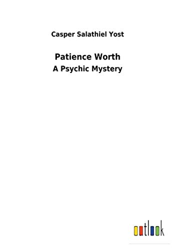 Stock image for Patience Worth for sale by Lucky's Textbooks