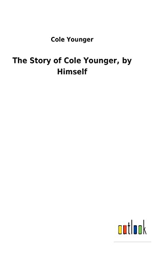 Stock image for The Story of Cole Younger, by Himself for sale by Lucky's Textbooks