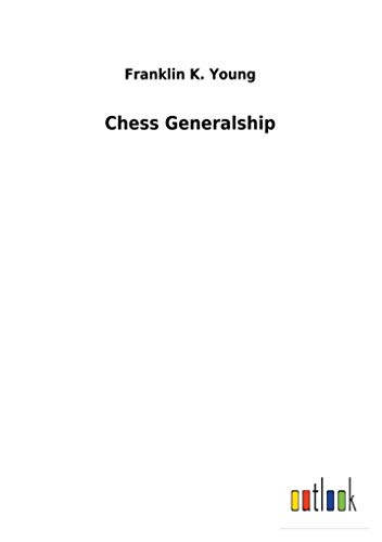 Beispielbild fr Chess Generalship zum Verkauf von Lucky's Textbooks