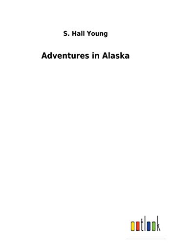 Imagen de archivo de Adventures in Alaska a la venta por Lucky's Textbooks