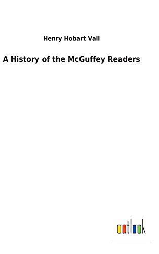 Beispielbild fr A History of the McGuffey Readers zum Verkauf von Lucky's Textbooks