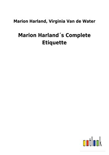 Stock image for Marion Harland s Complete Etiquette for sale by Chiron Media