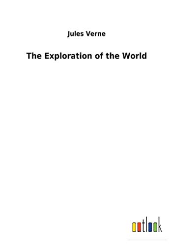 9783732623853: The Exploration of the World