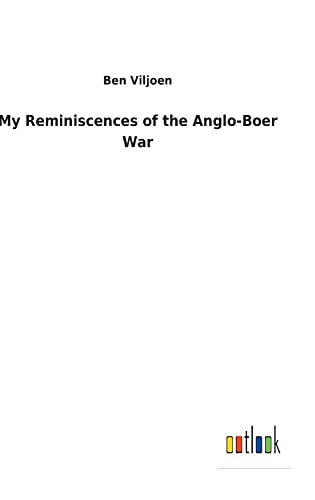 Stock image for My Reminiscences of the Anglo-Boer War for sale by Ria Christie Collections