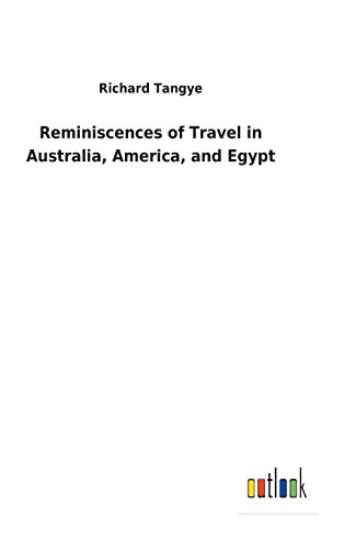 Beispielbild fr Reminiscences of Travel in Australia, America, and Egypt zum Verkauf von Lucky's Textbooks