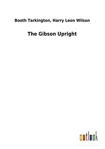 Imagen de archivo de The Gibson Upright a la venta por Lucky's Textbooks