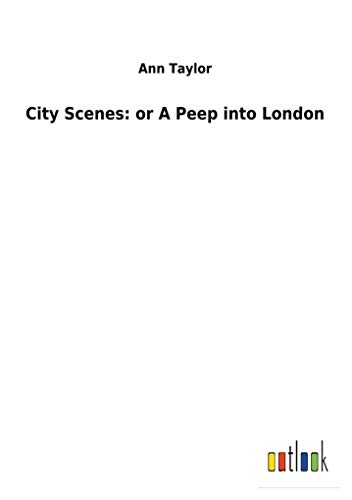 Imagen de archivo de City Scenes: or A Peep into London a la venta por Lucky's Textbooks