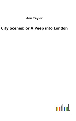 Imagen de archivo de City Scenes: or A Peep into London a la venta por Lucky's Textbooks