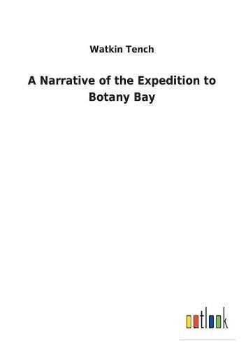 9783732627677: A Narrative of the Expedition to Botany Bay