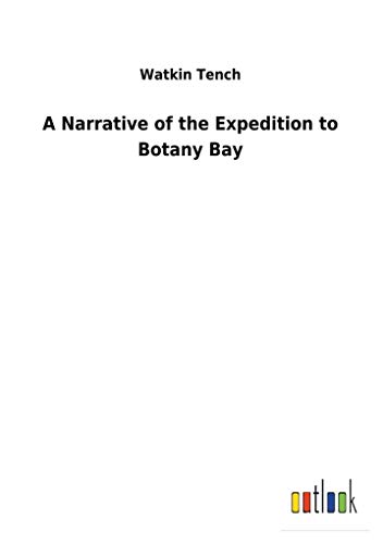 Stock image for A Narrative of the Expedition to Botany Bay for sale by Lucky's Textbooks