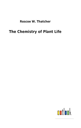 Stock image for The Chemistry of Plant Life for sale by Ria Christie Collections