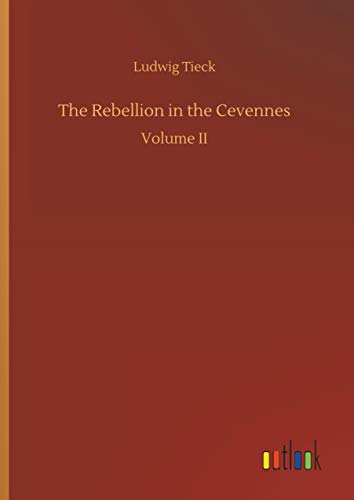 9783732631360: The Rebellion in the Cevennes: Volume II