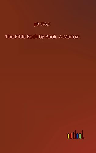Imagen de archivo de The Bible Book by Book: A Manual a la venta por Lucky's Textbooks