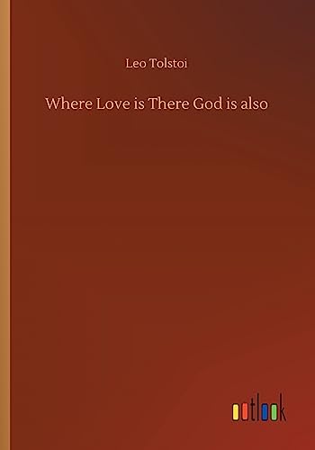 Stock image for Where Love is There God is also for sale by Lucky's Textbooks