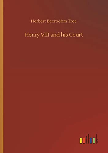 9783732634309: Henry VIII and his Court