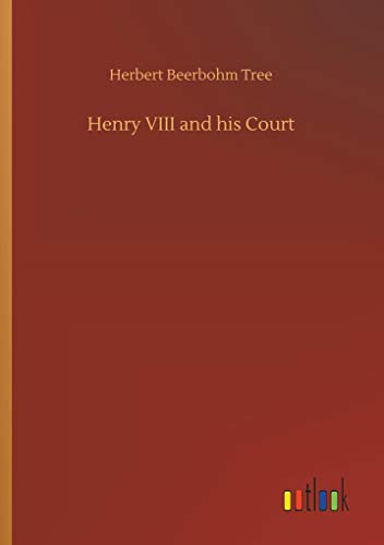 Stock image for Henry VIII and his Court for sale by Lucky's Textbooks