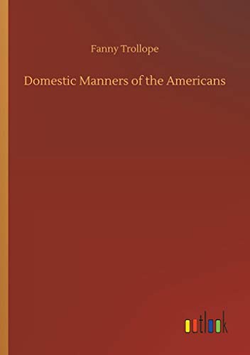 Imagen de archivo de Domestic Manners of the Americans a la venta por Lucky's Textbooks